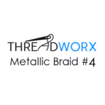 Threadworx Metallic Braid #4